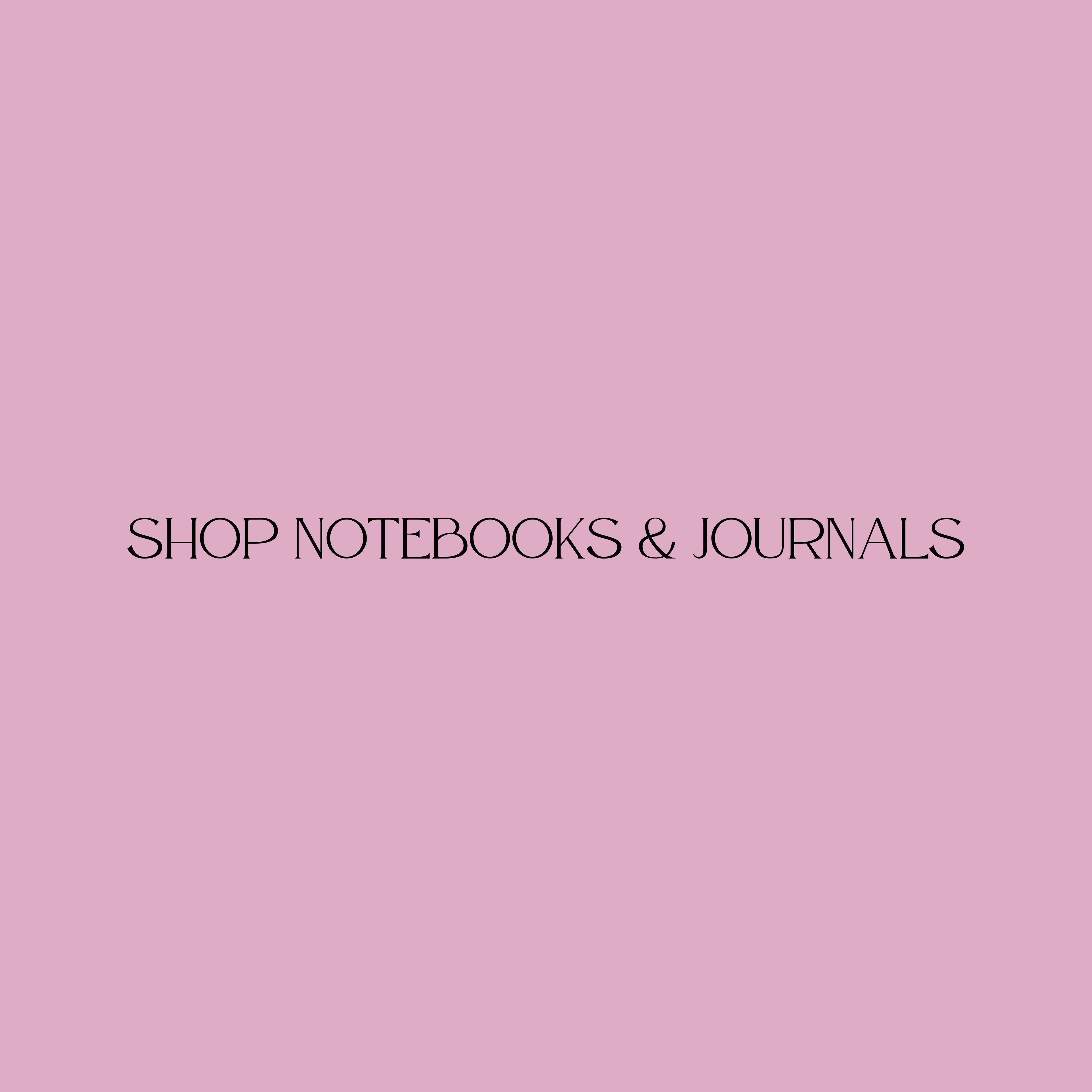 Notebooks & Journals
